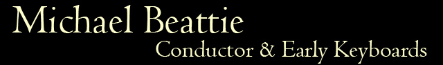 Michael Beattie - Conductor & Early Keyboards
